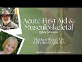 Acute First Aid and Musculoskeletal Q&A Session with Matthew Wood, MS and Phyllis D. Light, MA