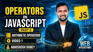 Operators and Arithmetic Operators in JavaScript | Video-1 |JavaScript Tutorial Part 5 | ETM Academy