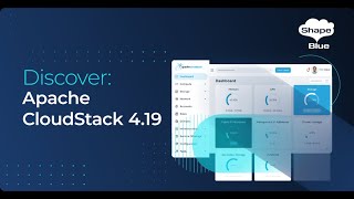 Webinar: Apache CloudStack 4.19 - A First Look Into the Latest CloudStack LTS Release