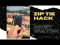 Zip Tie Hack