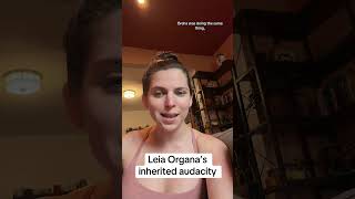 Leia Organa’s Audacity