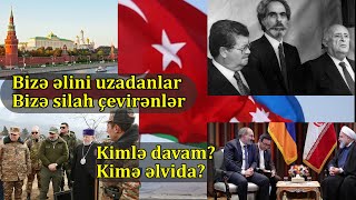 Rusiya, yoxsa Türkiyə? Bizə kim lazımdır?