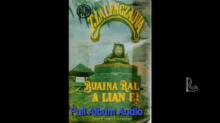 T.LALENGZAUVA (Buaina ral a lian e) FULL AUDIO ALBUM