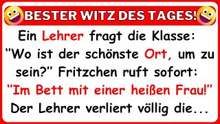 🤣 BESTER WITZ DES TAGES! Ein Lehrer fragt seine Klasse: ''Wo ist der schönste Ort, um zu sein?“