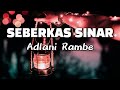 seberkas sinar adlani rambe lirik video