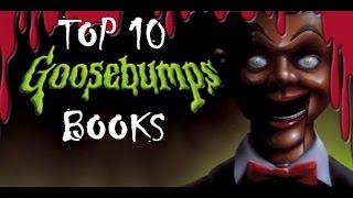 Top 10 BEST Goosebumps Books!