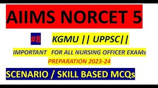 aiims norcet 5 preparation | aiims norcet 5 2023 |UPPSC Staff nurse & KGMU|  MCQs | Norcet 5  # 8