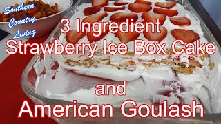 3 Ingredient  Strawberry Ice Box Cake  --  Valentine Dessert  --  American Goulash  Vintage Recipe