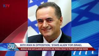 With Iran In Opposition; ‘Stars Align’ For Israel - Your News From Israel