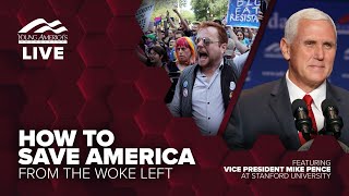 How to save America from the woke Left | Vice President Mike Pence LIVE at Stanford University