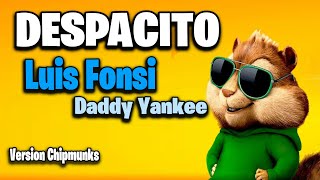 Despacito - Luis Fonsi, Daddy Yankee (Version Chipmunks - Lyrics/Letra)