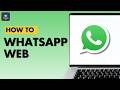 How To Use WhatsApp Web On Your Computer?