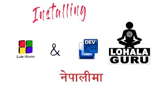 C Programming Tutorial | CodeBlocks Installation | Dev c++ Installation | Lohala Guru