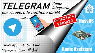 Home Assistant - Come integrare TELEGRAM nel nostro HUB domotico - ep.16