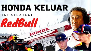 HONDA keluar dari F1 | Ini strategi RedBull