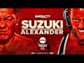 Minoru Suzuki vs Josh Alexander | IMPACT WRESTLING 18_11_2021