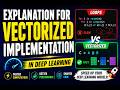 Vectorized Implementation Explained Simply