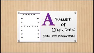 #code_skilling Print A - Pattern of Characters in Java Programming Language (Pattern27)