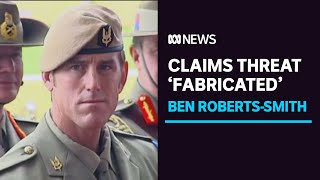 Soldier tells court he didn't 'fabricate' Ben Roberts-Smith death threats | ABC News