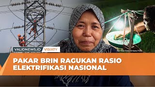 Pakar BRIN Ragukan Rasio Elektrifikasi Nasional | VISIXTY