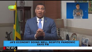 JA's Economy Doing Well Despite Pandemic Says PM