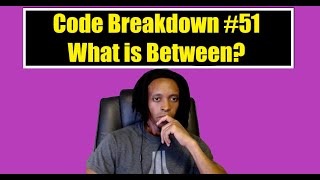 Code Breakdown #51 - What is Between - Codewars - Python