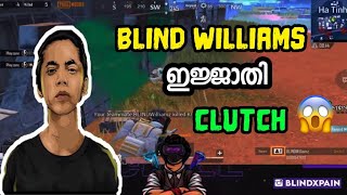 BLIND WILLIAMS ഇജ്ജാതി CLUTCH🔥😱| RANDOMKIDYT