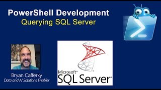 PowerShell Development: Querying SQL Server