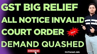 GSt BIg Relief Order 2025 new Judgement Order Honble Court How to reply GSt Notice