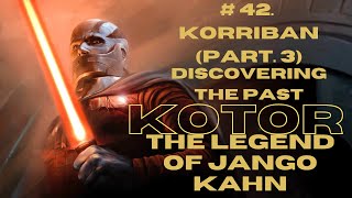 KOTOR: The Legend of Jango Kahn Part 42, Discovering the Past