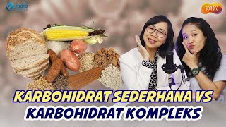 2 Jenis Karbohidrat, Ini Karbohidrat Yang Baik Untuk Diet! | KamuSehat bersama dr. Santi