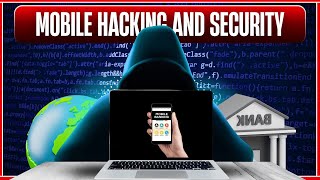 Mobile Hacking and Security Complete Course: Android + iOS