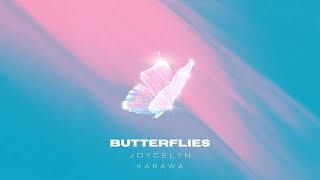 Joycelyn Karawa - Butterflies (Official Lyric Video)