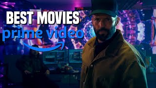 Top 10 Best Movies on Prime Video to Watch Now!