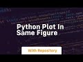 python plot in same figure