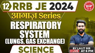 RRB JE 2024 Science Respiratory System | RRB JE 2024 Science By Lalit Sir |