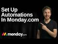 How To Set Up Automations In Monday.com (2026 Easy Guide)
