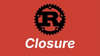 Closure | Learn Rust part 50