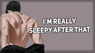 Boyfriend is tired after doing it with you [Aftercare] [Sleepy] [ASMR Boyfriend]