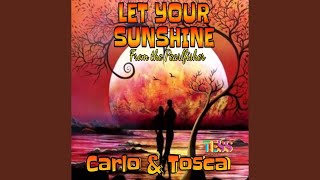 Let Your Sunshine (2024 Remix)