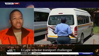 E.Cape scholar transport challenges: Unathi Binqose