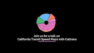 California Transit Speed Maps with Caltrans