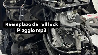 Cambio de roll lock Piaggio mp3