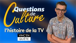 Questions de Culture - L'histoire de la télévision ◆ Épisode 24