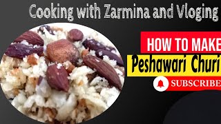 How to Make Peshawari Churi Recipe - Roti ki churi by (Cooking with Zarmina and Vloging)