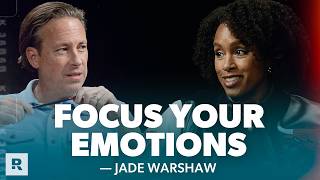 Why Your Emotions Are Your Greatest Asset to Achieve Your Goals (With Jade Warshaw)