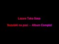 Lazare Taka Sasa  -  Nazalaki na pasi  -  Album Complet