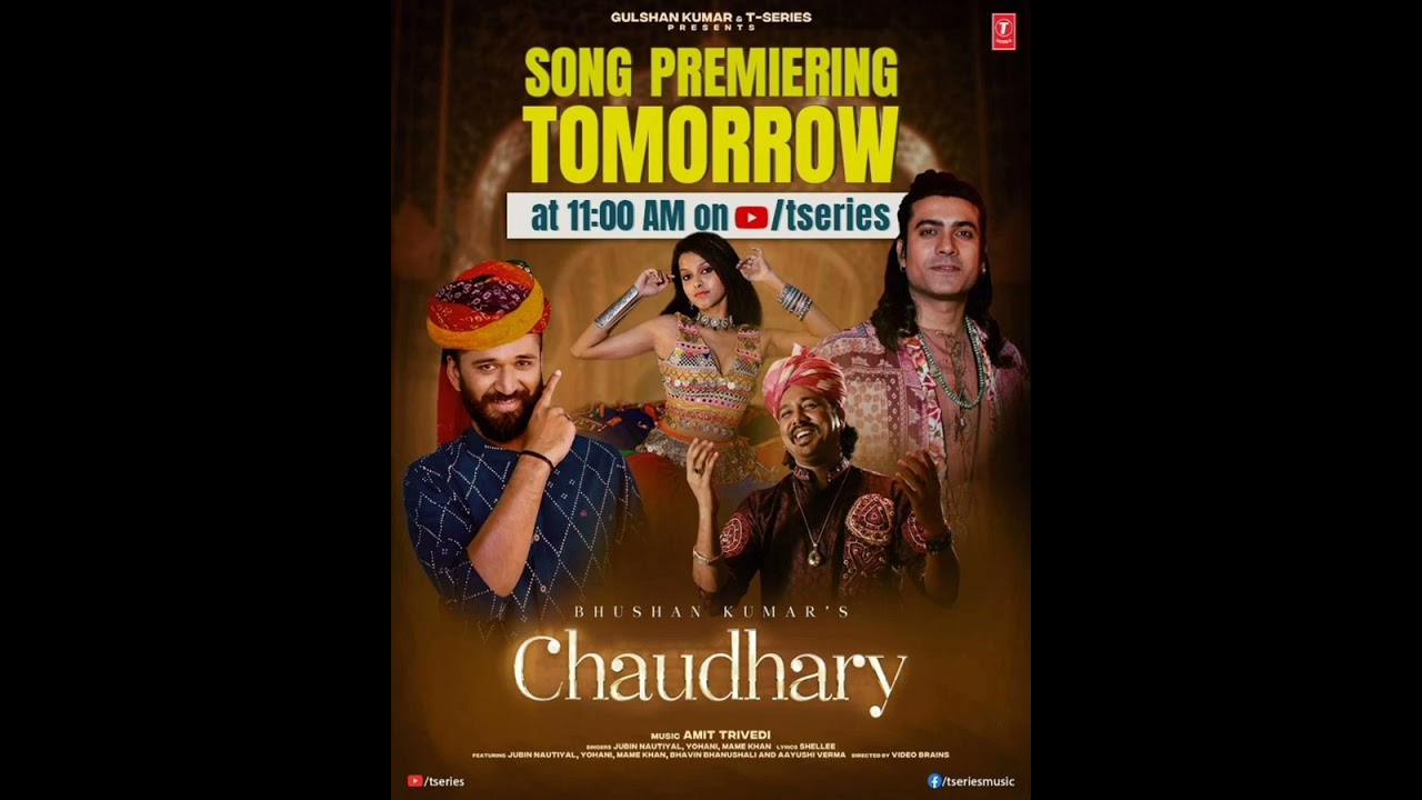 Choudhary (Video) Amit Trivedi | Jubin Nautiyal, Mame Khan, Yohani ...