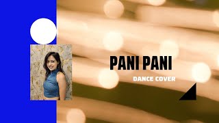 PANI PANI | Badshah | Jacqueline Fernandez | Dance cover | Performed by Sujata & Nandini