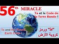 56th Miracle : Ta et le Code de la Terre Ronde – Ta and the Round Earth Code –ط